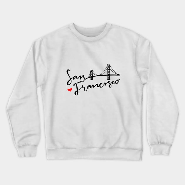 San Francisco - Golden Gate Love Crewneck Sweatshirt by Melu